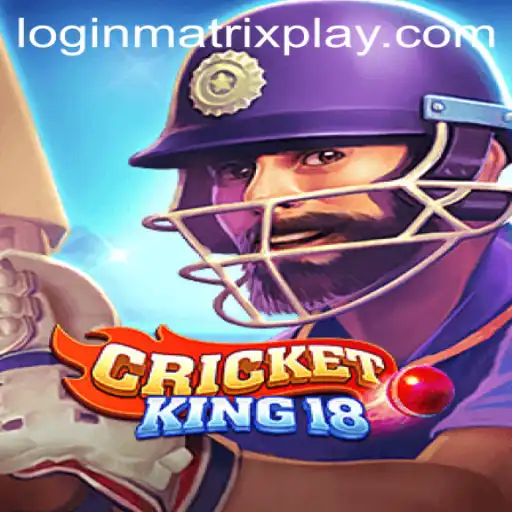 CricketKing18: Revolutionizing Virtual Cricket with MatrixPlay