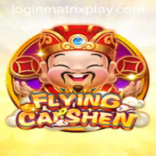 Exploring FlyingCaiShen: A Unique Gaming Experience with Matrixplay