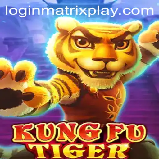 Exploring the Dynamic World of KungFuTiger: An In-Depth Look into MatrixPlay