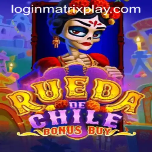 Experience the Thrill of RuedaDeChileBonusBuy: A MatrixPlay Adventure