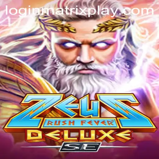 The Electrifying World of ZeusRushFeverDeluxeSE and the Revolutionary Matrixplay Experience