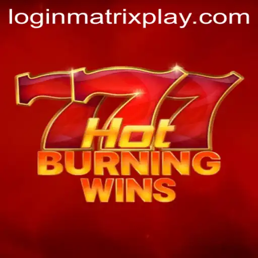 HotBurningWins Game: A Fiery Adventure with MatrixPlay