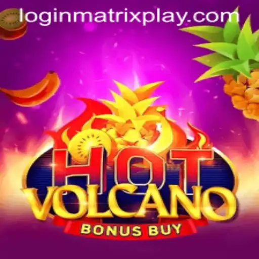 Explore the Exciting World of HotVolcanoBonusBuy and MatrixPlay