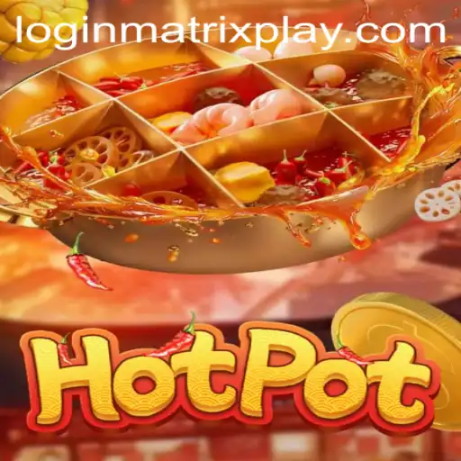 Unraveling the Thrills of Hotpot: A Dive into a Matrix of Play