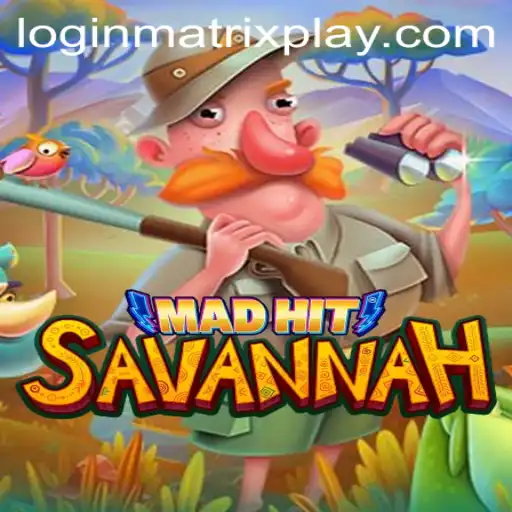 MadHitSavannah: A Thrilling Adventure in Imagination and Strategy