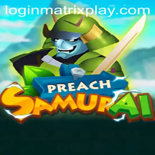 PreachSamurai: The Enchanting Hybrid of Strategy and Mind-bending Matrixplay