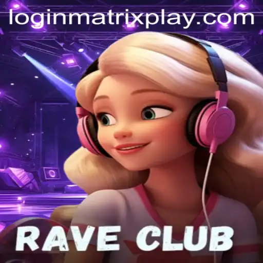 Experience the Thrills of RaveClub: Immersive Gameplay Meets MatrixPlay Mechanics