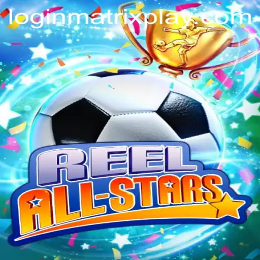 ReelAllStars: A Fresh Take on MatrixPlay Gaming