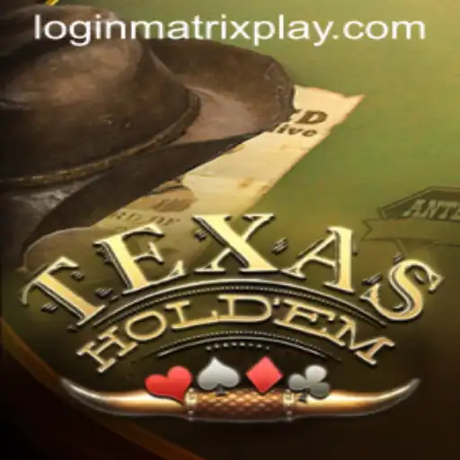Mastering Texas Hold'em: A Dive into Matrixplay Strategy
